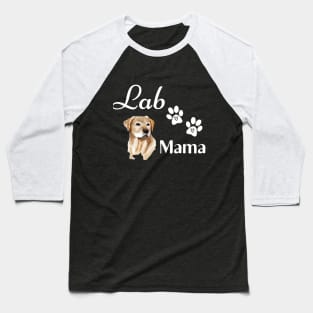 Lab Mama - Labrador Retriever Dog Baseball T-Shirt